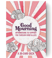 Grief & Loss Affirmation Cards - Good Mourning